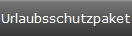 Urlaubsschutzpaket
